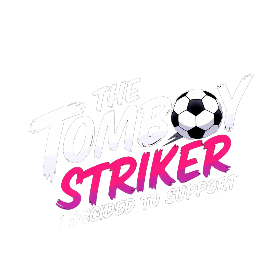 The Tomboy Striker I Decided to Support